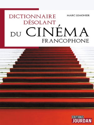 cover image of Dictionnaire désolant du cinéma francophone